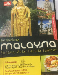 Backpacking Malaysia : Penang - melaka - kuala lumpur