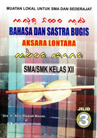 Bahasa dan Sastra Bugis : Aksara Lontara kelas XII