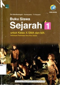 Sejarah 1 : Buku Siswa untuk kelas X SMA kelompok Peminatan Ilmu-ilmu Sosial