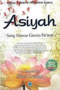 Asiyah; Sang Mawar gurun Firaun