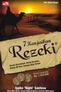 7 Keajabian Rejeki : Rejeki bertambah, nasib berubah, dalam 99 hari, denga otak kanan